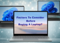 What Factors To Consider Before Buying A Laptop?