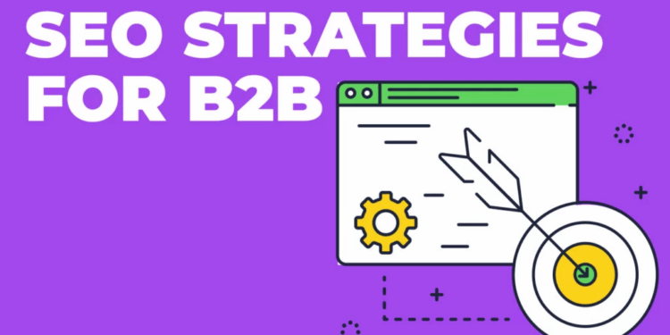 A complete B2B SEO Techniques for The Beginners To generate More Traffic & Leads.