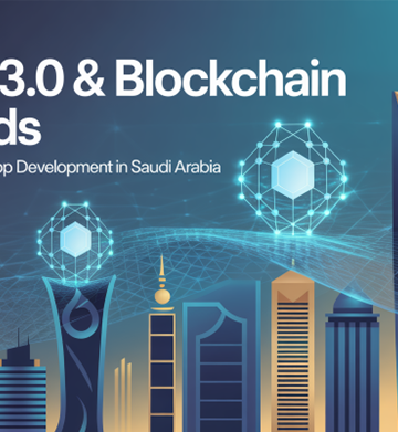 Web3.0 & Blockchain Trends Reshaping App Development in Saudi Arabia